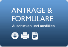 Anträge & Formulare - Herunterladen und ausfüllen